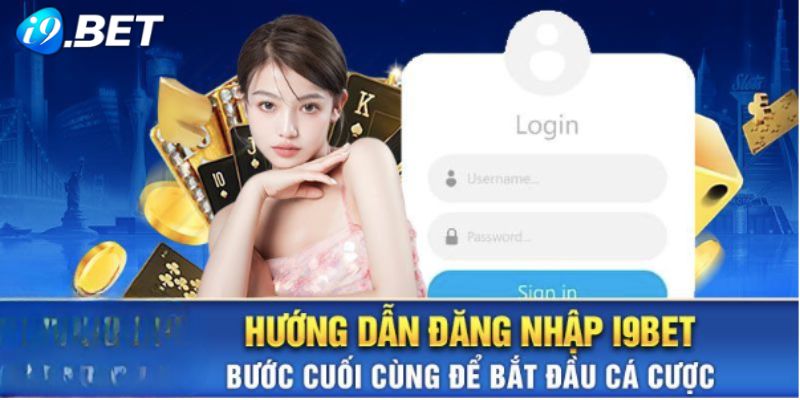 Điểm mạnh của quy trình đăng nhập i9bet so với đối thủ khác