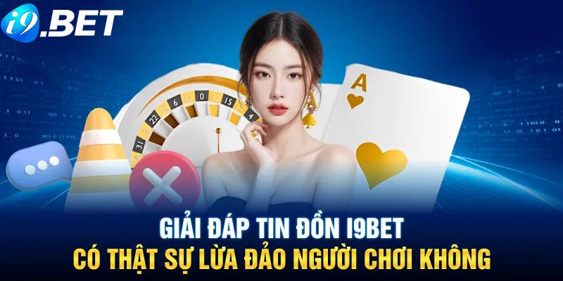 Thương hiệu I9BET sở hữu giấy phép hoạt động xuyên quốc gia