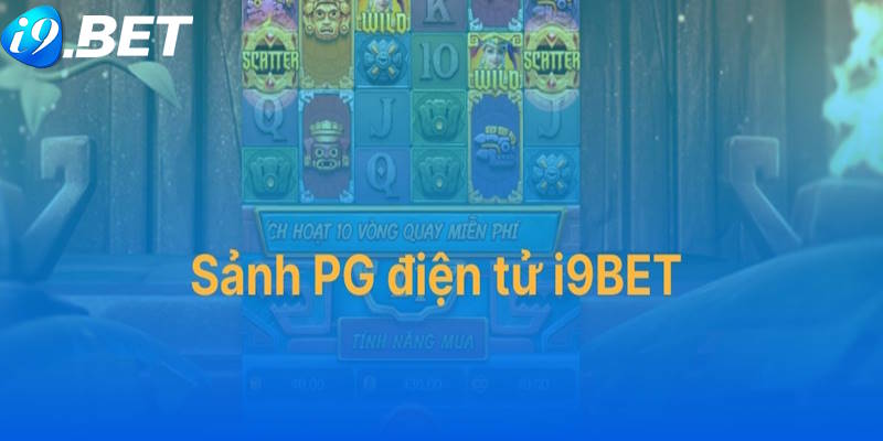 Sảnh nổ hũ I9BET PG Gaming uy tín